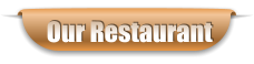 Our Restaurant